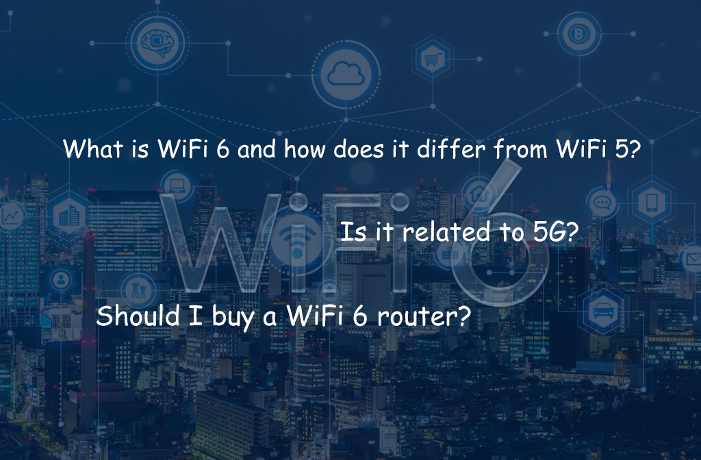 Do I need to upgrade my router for Wi-Fi 6? (Including WiFi 6 Technical Features)